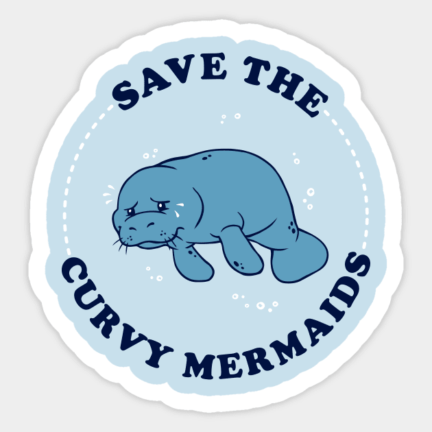 Save The Curvy Mermaids Sticker by dumbshirts